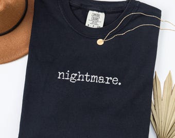 Nightmare Halloween Shirt, Goth Aesthetic TShirt, Dark Humor Shirt, Nightmare Shirt, Halloween Tee, Spooky Season Top, Witchy Vibes Shirt