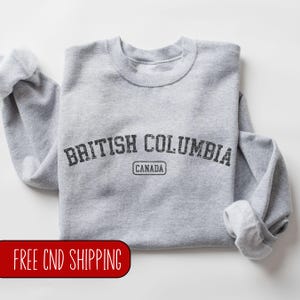 British Columbia Sweatshirt, British Columbia Sweater, Canada Vintage Shirt, Canada Sweatshirt, Canadian sellers, Shipped From Canada,