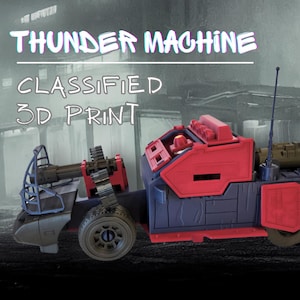 Thunder Machine - Classified Scale, Premium Quality 3D Print