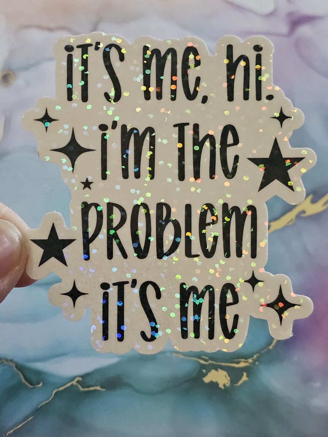 I'm the Problem | Taylor Swift Inspired | Holographic | 3
