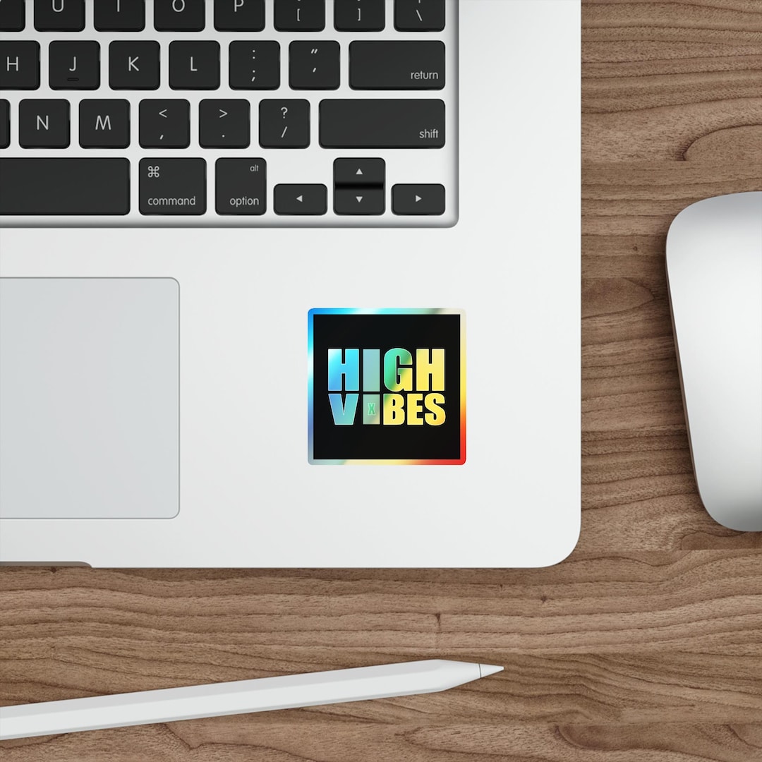Hype Sticker HIGH VIBES X HYPE Decal, High Vibes Funny Holographic Stickers, High ...