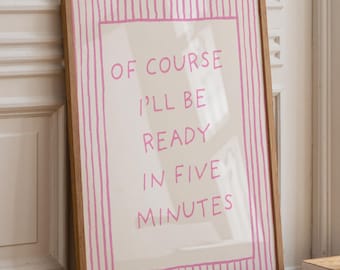 Pink Trendy Bathroom Art Print: "Ready in Five Minutes" Vanity Table Decor (Digital Download)