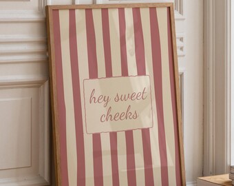 Hey Sweet Cheeks Bathroom Print, Funny Toilet Decor, Striped Poster (Digital Download)