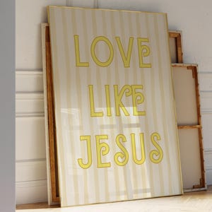 Love Like Jesus Print, Christian Wall Art, Bible Verse Wall Art, Yellow Scripture Print, Christian Decor Bible Quote Print, Digital Download