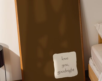 Love You Goodnight Print: Minimalist Bedroom Wall Art, Trendy Typography Poster (Digital Download)