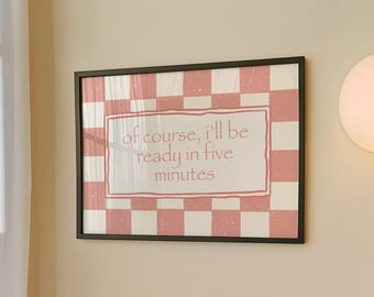 Trendy Bathroom Art Print: "Ready in Five Minutes" Pink Checkered Decor (Digital Download)