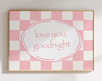 Love You Goodnight Print: Hand-Drawn Typography Poster, Pink Bedroom Wall Art, (Digital Download)