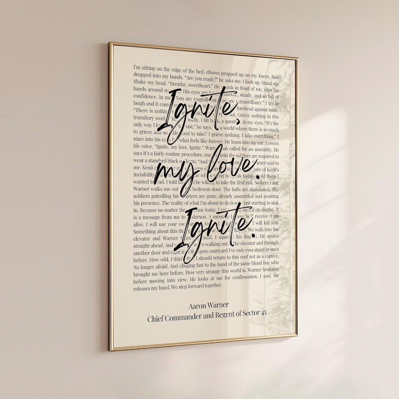 May include: A framed print with a vintage aesthetic. The artwork features text from a novel, with the words "Ignite my love Ignite" in a stylized script. The author's name and title are at the bottom.