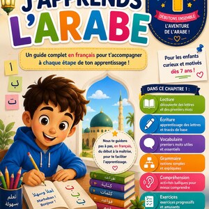 Puede incluir: Una colorida portada de libro educativo titulada J'APPRENDS L'ARABE que muestra a un niño de dibujos animados escribiendo en un cuaderno. La portada incluye texto en francés, escritura árabe e ilustraciones de una mezquita y libros.
