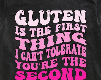 Gluten Intolerance Sarcastic Humor PNG SVG, Adult Shirt Design (Digital Download)