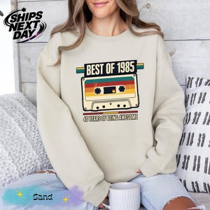 Best Of 1985 Sweatshirt, 1985 Birthday Sweatshirt, 40 Years Of Being Awesome Hoodie, Vintage 1985 Sweatshirt, Made In 1985 Hoodie