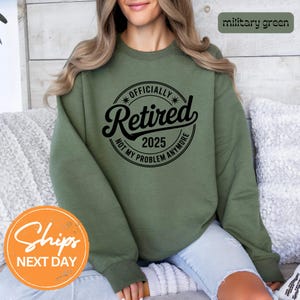 Funny Retirement Sweatshirt, Retired Life Sweatshirt, Retirement Humor Hoodie, Officially Retired Sweatshirt, Retirement Party Sweatshirt