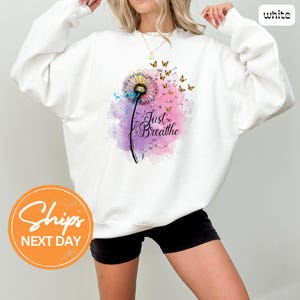 Just Breathe Sweatshirt, Just Breathe Hoodie, Inspirational Sweatshirt, Just Breathe Oversized Hoodie, Mental Wellness Hoodie