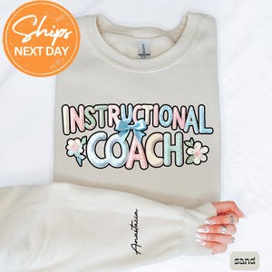 Custom Instructional Coach Sweatshirt, Instructional Coach Life Hoodie, Instructional Coach Appreciation Sweatshirt, Teacher Coach Hoodie