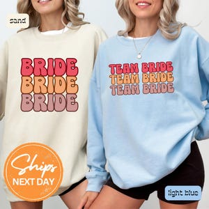 Bride And Team Bride Sweatshirt, Matching Bride And Bridesmaid Hoodies, Oversized Bridal Party Sweatshirt, Wedding Party Sweatshirts