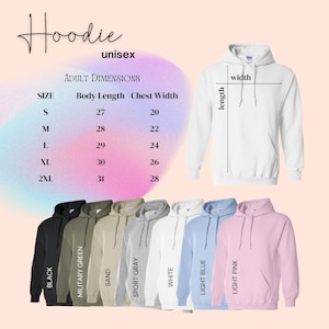 May include: A product image showcasing a selection of unisex hoodies in various colors, including black, military green, sand, sport gray, white, light blue, and light pink. The image also displays a size chart with body length and chest width measurements in inches.
