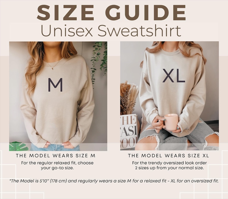 May include: Size guide for a unisex sweatshirt. The image shows two models wearing the sweatshirt in sizes M and XL. The text explains how to choose the right size for a relaxed or oversized fit. The model is 5'10" (178 cm) and wears a size M for a relaxed fit.