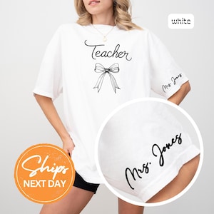 Custom Teacher Shirt, Personalized Teacher Shirt, Teacher Name Shirt, Teacher Graphic Tee, Teacher Appreciation Shirt, Custom Teacher Outfit