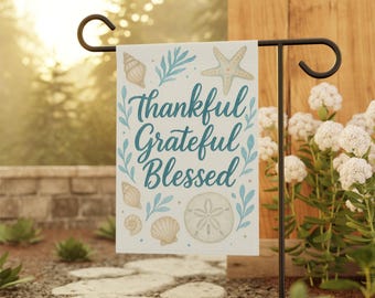 Coastal Thanksgiving Garden Flag , Thankful • Grateful • Blessed Beach House Fall Decor, 12×18 Outdoor Yard Flag