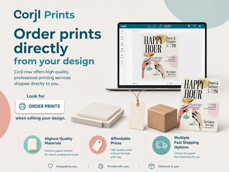 May include: A laptop displaying a Corjl design interface for a Happy Hour flyer, alongside a printed flyer, a stack of white paper, a blank rectangular tag with a string, and a small brown cardboard box, with text detailing printing services.