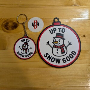 Up to Snow Good Ornament – Funny Snowman Christmas Decoration – Holiday Tree Humor – 3D Printed Gift