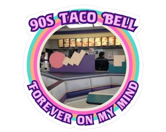 90s Taco Bell Forever On My Mind Sticker | Retro Fast Food Vinyl