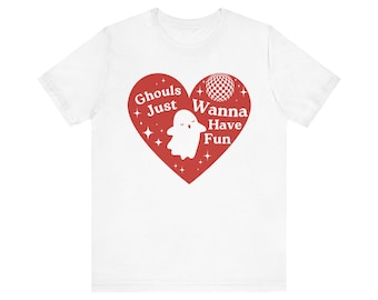 Ghouls Just Want to Have Fun | Halloween Ghost Tee