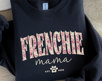 Sudadera con capucha para mamá bulldog francés, diseño floral, colores cómodos, linda camiseta personalizada para dueño de perro, regalo para amantes de los perros