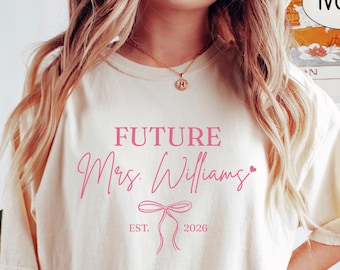 Personalized Future Mrs. Shirt Comfort Colors Custom Engagement Outfit Coquette Bachelorette Party TShirt Fiancee Gift Bridal Shower T-shirt