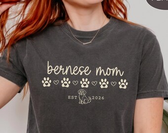 Custom Berner Mom Shirt Comfort Color Personalized Bernese Mountain Dog Lover Gift for Pet Lover Tee Bernese Mama Sweatshirt New Puppy Owner