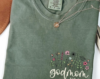 Custom EST Godmother Shirt, Personalized Auntie God mom Gift, Floral Aunt God mother Tshirt, To Be Godmama T shirt For Godmom Proposal Gifts