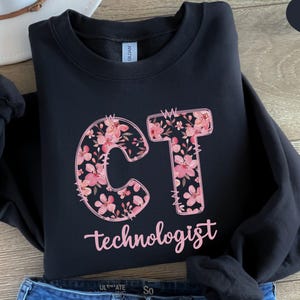 CT Tech Sweatshirt, Graduation Gifts For CT Technologist Shirt, CT Tech Crewneck, Radiology Student Sweater, Ct Tech Gifts For Mri Xray Tee