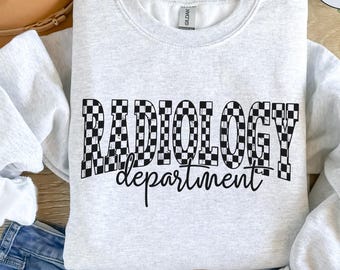 Rad Tech Sweatshirt, Radiology Department Shirt, Radiologic Technologist Gift For CT Mri Xray Tee Radiologist Sweater Radiology Technician T