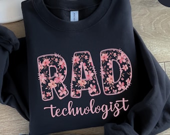Rad Tech Sweatshirt, Radiologist Gift For Radiology Tech Student Sweater, Radiologic Technologist Shirt Rad Tech Crewneck Radiographer Tee T