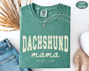 Comfort Colors Dachshund Mama Shirt, Custom Doxie Mom Sweatshirt Cute Personalized Doxie T-shirt Weenie Tshirt Dog Lovers Gift For Dog Owner