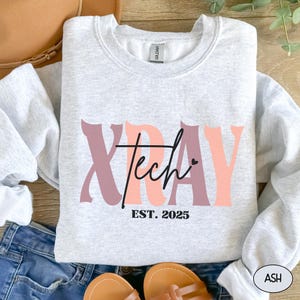 Xray Technologist Sweatshirt, X-ray Tech Sweater, Rad Tech Crewneck, Ideal Gift For Rad Tech Student, X Ray Tech Gifts, Radiology Team Shirt