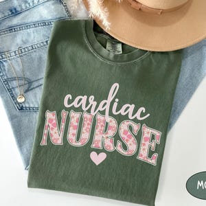 Cardiac Nurse T Shirt Comfort Colors, RN Cardiac Nurse Gift For Cardiology Nurse Tshirt Grad Cardiac ICU Sweatshirt Cardiac Student Crewneck Moss