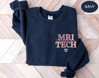 Custom MRI Tech Sweatshirt, Personalized Mri Technologist Crewneck, Mri Tech Sweater, Graduation Gift For Rad Tech Student T Shirt Mri Gifts