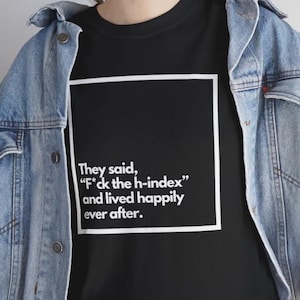 Funny Academic T-Shirt for Professors, Researchers, and Scholars | Cool Gift Idea for Academics | PhD Humor Tee | Publish Perish Pun Tee