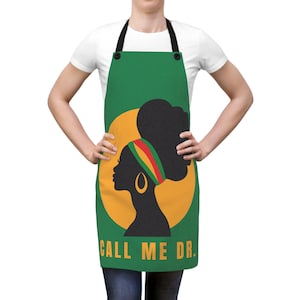 Call Me Dr. African American Apron, Kitchen Gift, Baking Accessory, Chef Outfit, Chef Gift, Cooking Apron, Cooks Gift