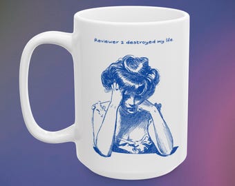 Funny Academic Mug | Gift for Researchers, Professors, Grad Students, and PhDs