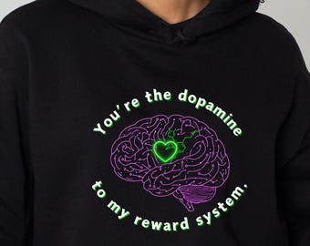 Funny Brain Science Hoodie | Dopamine Valentine's Day Gift