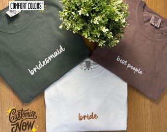 Custom Comfort Colors T-shirt, Personalized Embroidered Bride T-shirts, Embroidered Bridal Party Tee, Embroidered Text Tee, Anniversary Gift