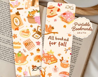 May include: Two rectangular printable bookmarks with fall-themed illustrations. One bookmark features a fox in a basket, and the other has a squirrel. Both have images of books, leaves, and food. The text "All booked for fall" is on one bookmark. Each bookmark is 2.5 x 7 inches.