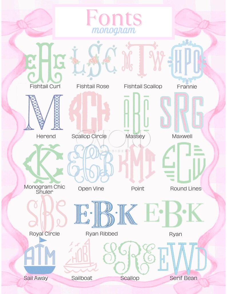 May include: A chart showcasing various monogram fonts in pastel colors, including Fishtail Curl, Fishtail Rose, and Open Vine. The word "Fonts" and "monogram" are at the top. The background is a light pink with decorative ribbons.