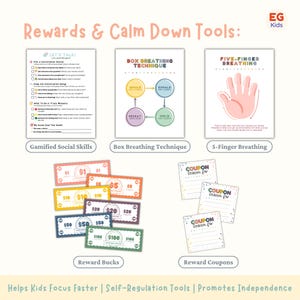 May include: An image showcasing "Rewards & Calm Down Tools" for kids. It includes "Gamified Social Skills" and "Box Breathing Technique" guides, "Reward Bucks" in various denominations, and "Reward Coupons". The image also features a "5-Finger Breathing" guide.