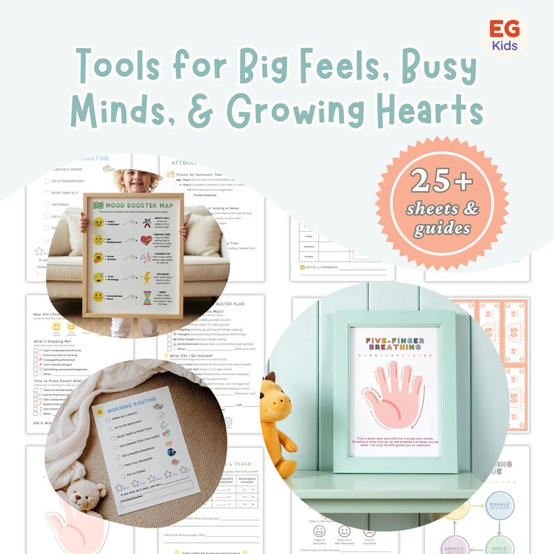 May include: Image featuring educational tools for children, including a framed "Five-Finger Breathing" guide and a "Mood Booster Map." The image also displays a "Morning Routine" checklist and other guides, with the text "Tools for Big Feels, Busy Minds, & Growing Hearts."