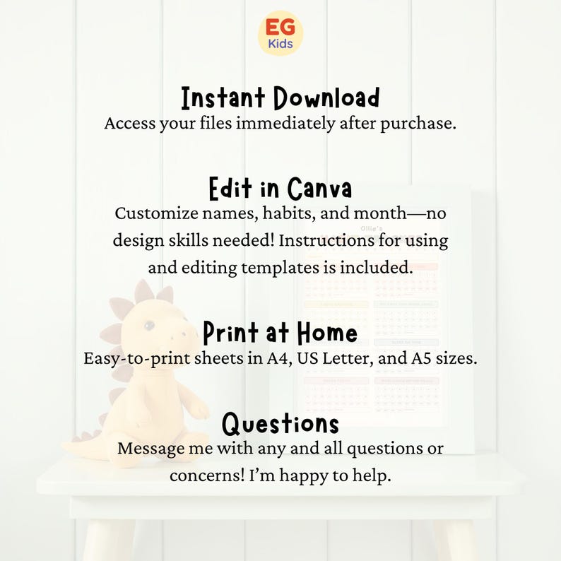 May include: A white background with text that reads "Instant Download", "Edit in Canva", "Print at Home", and "Questions". A plush dinosaur toy is on a white table. The logo "EG Kids" is in the top left corner.