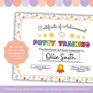 May include: A colorful "Potty Training" certificate with the name "Ollie Smith" and the date "April 4, 2025". The certificate has a gold seal and a cartoon toilet paper roll character. Text at the bottom reads "Celebrate your little one with a special Potty Training Certificate!"