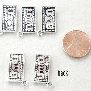 Money charms in silver alloy set of 5 or 10 charms  use for earrings, bracelets, party favors, zipper pulls, hundred dollar charm